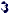 3